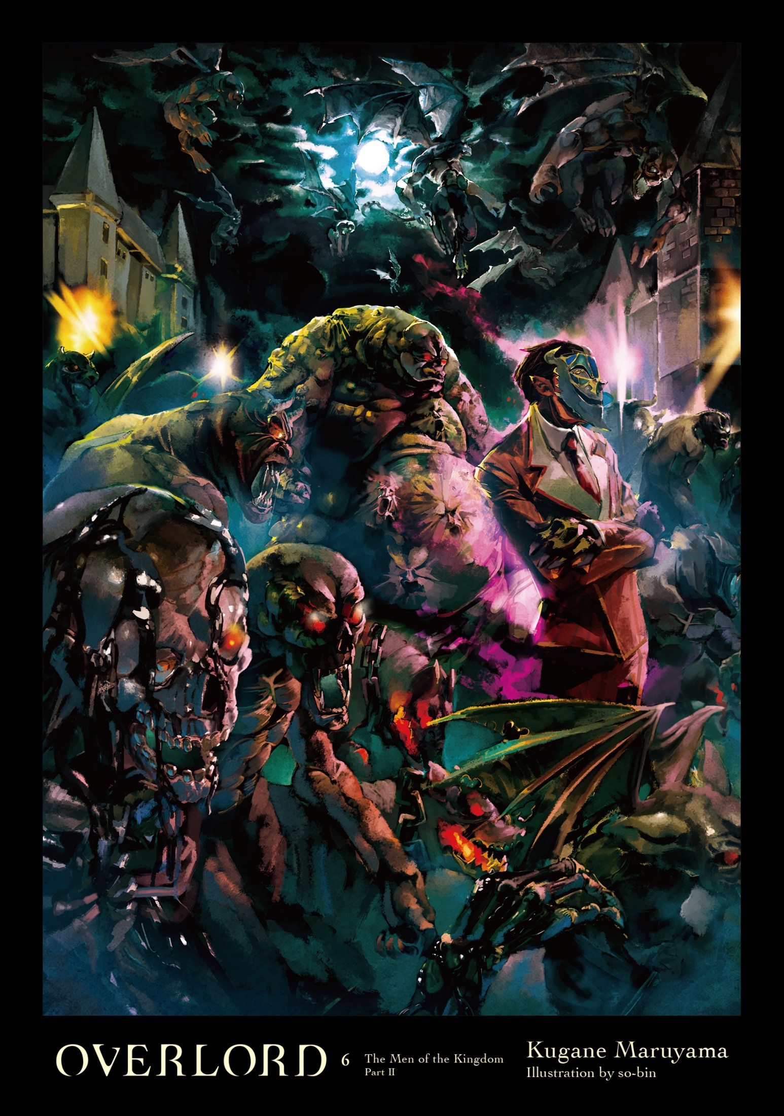 Overlord, Vol. 6 (Light Novel): The Men of the Kingdom Part II