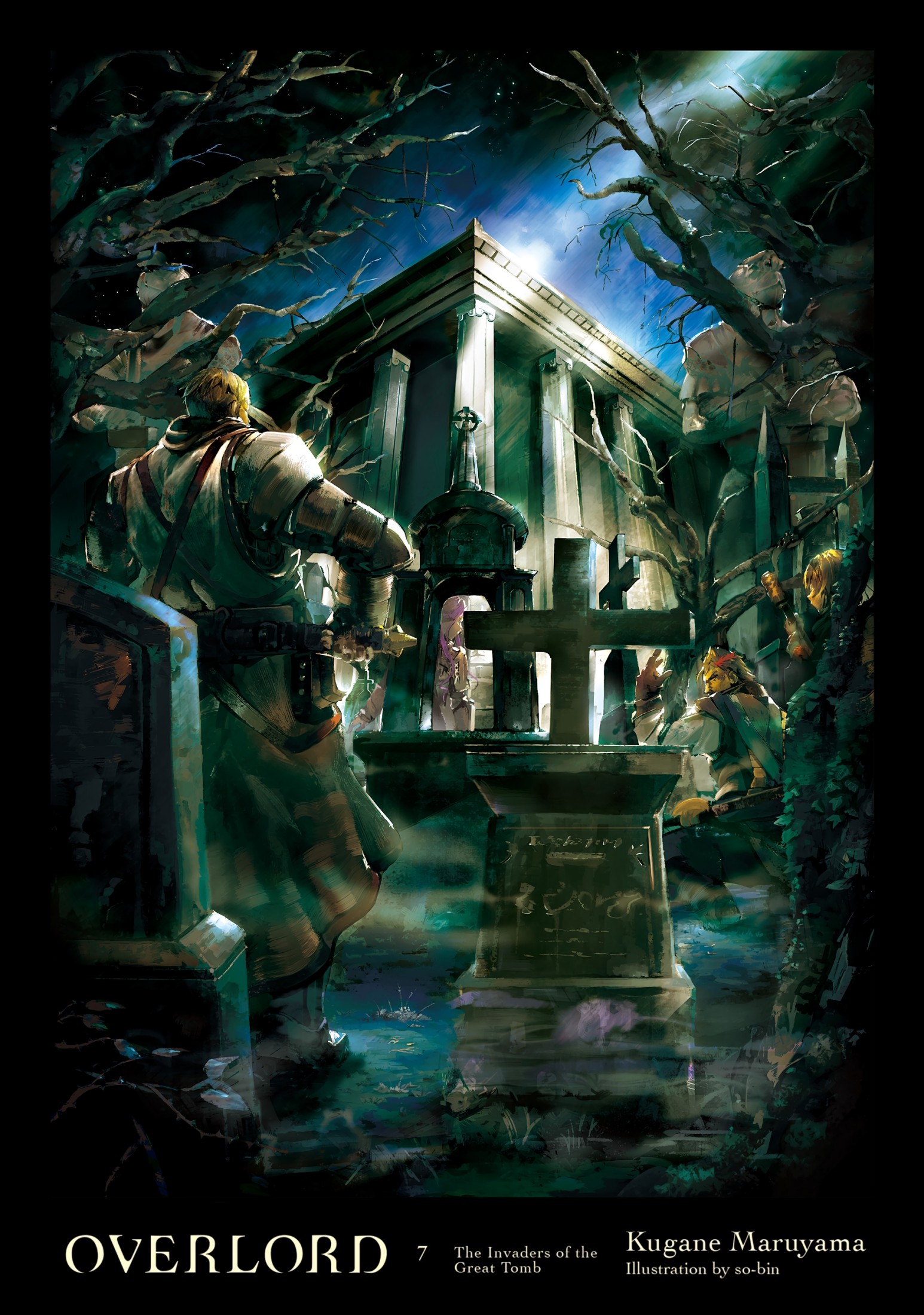 Overlord, Vol. 7 (Light Novel): The Invaders of the Great Tomb