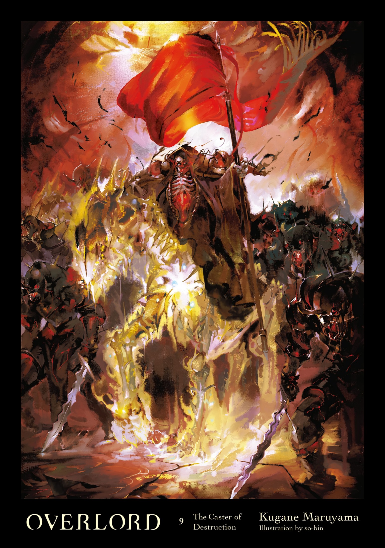 Overlord, Vol. 9 (Light Novel): The Caster of Destruction