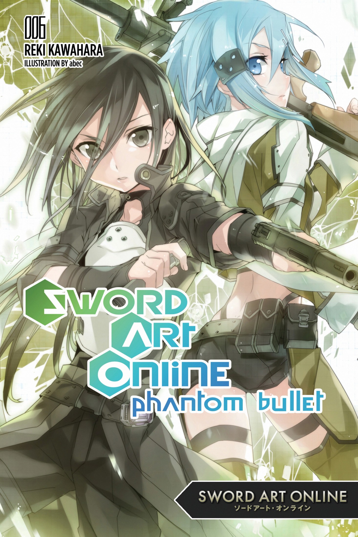 Sword Art Online 6 (Light Novel): Phantom Bullet
