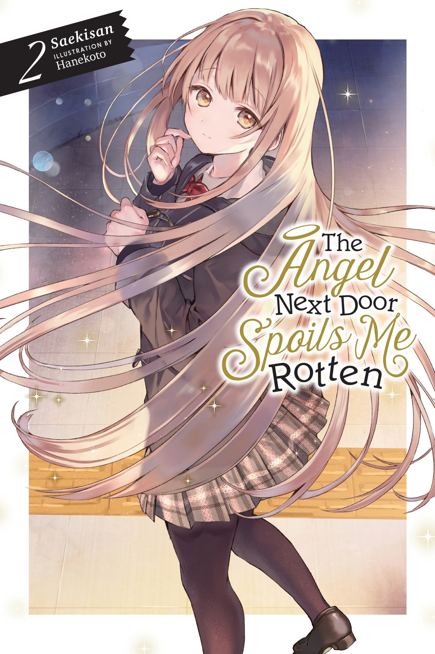 The Angel Next Door Spoils Me Rotten, Vol. 2 (Light Novel)